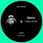 cover: Bbwhite - Looking For You