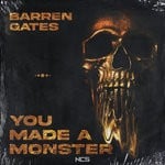 cover: Barren Gates - You Made A Monster