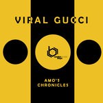 cover: Viral Gucci - Amo's Chronicles