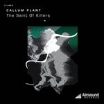 cover: Callum Plant - The Saint Of Killers