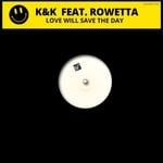 cover: Rowetta|K & K - Love Will Save The Day