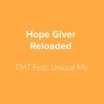 cover: Tmt|Unique Mic - Hope Giver Reloaded