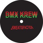 cover: Dmx Krew - Sweatisfaction