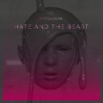 cover: Hi Fi Gloom - Hate & The Beast