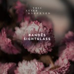 cover: Bandes - Sightglass