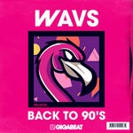 cover: Wavs - Back To 90's