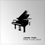 cover: The Pixel Door - Ruined Piano