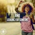 cover: Rmz - Looking For Someone