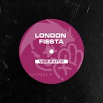 cover: London Fiesta - Vibe-Rator