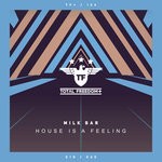 cover: Milk Bar - House Is A Feeling