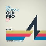 cover: Ilya Santana - Old Pro