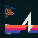 cover: Ilya Santana - The Void EP