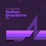 cover: Ilya Santana - Italian Overdrive