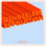 cover: Mala Ika - Genderless Revolution