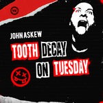 cover: John Askew - Tooth Decay On Tuesday (Extended Remix)