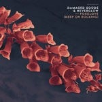 cover: Damaged Goods - Foxglove (Keep On Rocking)