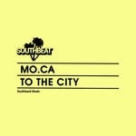 cover: Mo.ca - To The City