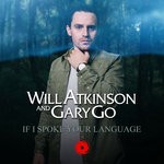 cover: Will Atkinson & Gary Go - If I Spoke Your Language (Extended Mix)