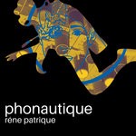 cover: Rene Patrique - Phonautique EP