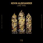 cover: Kevin Aleksander - Like This