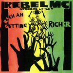 cover: Little T|Rebel Mc - Rich Ah Getting Richer