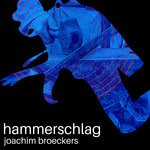 cover: Joachim Broeckers - Hammerschlag