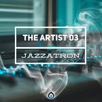 cover: Jazzatron - The Artist 03