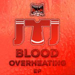 cover: Jtj - Blood Overheating