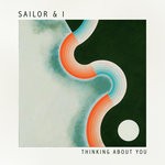 cover: Sailor & I - Thinking About You