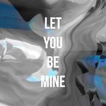 cover: Mielk - Let You Be Mine