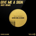 cover: Resa Dadash - Give Me A Sign (Nate Remix)