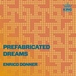 cover: Enrico Donner - Prefabricated Dreams