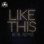 cover: Bob Remis - Like This