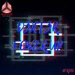 cover: D3xt3r - Fover Up