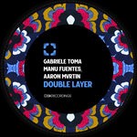 cover: Aaron Mvrtin|Gabriele Toma|Manu Fuentes - Double Layer