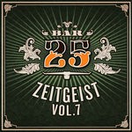 cover: Various - Bar25 - Zeitgeist Vol 7