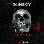 cover: Glinskiy - Let Me Go