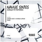 cover: Nahue Sintes - Change My Memories