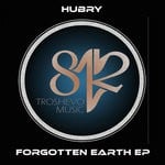 cover: Hubry - FORGOTTEN EARTH EP