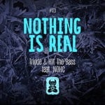 cover: Hit The Bass|Nohc|Triode - Nothing Is Real