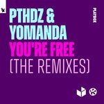 cover: Pthdz & Yomanda - You're Free (The Remixes)