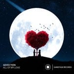 cover: Advection - All Of My Love