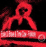 cover: Exile Di Brave|Time Cow - Folklore