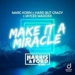 cover: Hard But Crazy|Jaycee Madoxx|Marc Korn - Make It A Miracle