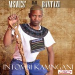 cover: Mswes'akobantazi - INTOMBI KAMNGANI