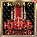 cover: Crazyplay - Kings & Queens