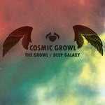 cover: Cosmic Growl - The Growl/Deep Galaxy