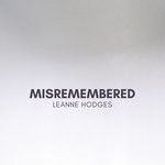 cover: Leanne Hodges - Misremembered