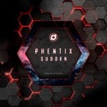 cover: Phentix - Sudden