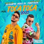 cover: Dj Chama|Ricky Jo|Tony Flex - Toca Toca 2020